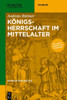 KÃ¶nigsherrschaft im Mittelalter