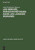 Les dÃ©rivÃ©s parasynthÃ©tiques dans les langues romanes