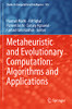 Metaheuristic And Evolutionary Computation: Algorithms And Applications (Studies In Computational Intelligence, 916)