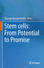 Stem Cells: From Potential To Promise