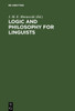 Logic and Philosophy for Linguists: A Book of Readings