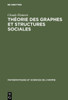 Théorie des graphes et structures sociales