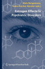 Estrogen Effects in Psychiatric Disorders
