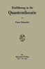 Einführung in Die Quantentheorie