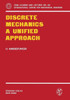 Discrete Mechanics a Unified Approach