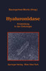 Hyaluronidase: Anwendung in Der Onkologie Ãœbersicht Ãœber Experimentelle Und Klinische Daten