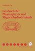 Lehrbuch Der Plasmaphysik Und Magnetohydrodynamik