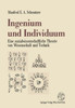 Ingenium Und Individuum: Eine Sozialwissenschaftliche Theorie Von Wissenschaft Und Technik