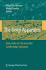 The Golgi Apparatus: State of the Art 110 Years After Camillo Golgi's Discovery