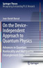 On the Device-Independent Approach to Quantum Physics: Advances in Quantum Nonlocality and Multipartite Entanglement Detection
