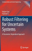 Robust Filtering for Uncertain Systems: A Parameter-Dependent Approach