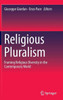 Religious Pluralism: Framing Religious Diversity in the Contemporary World
