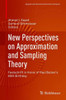 New Perspectives on Approximation and Sampling Theory: Festschrift in Honor of Paul Butzer's 85th Birthday