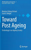 Toward Post Ageing: Technology in an Ageing Society