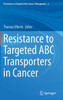 Resistance to Targeted ABC Transporters in Cancer