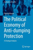 The Political Economy of Anti-Dumping Protection: A Strategic Analysis