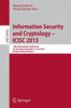 Information Security and Cryptology -- Icisc 2013: 16th International Conference, Seoul, Korea, November 27-29, 2013, Revised Selected Papers