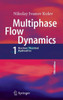 Multiphase Flow Dynamics 1: Fundamentals