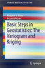 Basic Steps in Geostatistics: The Variogram and Kriging
