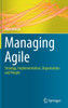 Managing Agile: Strategy, Implementation, Organisation and People
