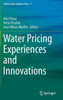 Water Pricing Experiences and Innovations