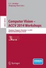 Computer Vision - Accv 2014 Workshops: Singapore, Singapore, November 1-2, 2014, Revised Selected Papers, Part III