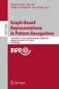 Graph-Based Representations in Pattern Recognition: 10th Iapr-Tc-15 International Workshop, Gbrpr 2015, Beijing, China, May 13-15, 2015. Proceedings