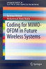 Coding for Mimo-Ofdm in Future Wireless Systems