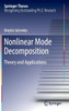 Nonlinear Mode Decomposition: Theory and Applications