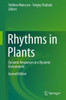 Rhythms in Plants: Dynamic Responses in a Dynamic Environment