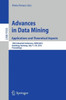 Advances in Data Mining: Applications and Theoretical Aspects: 15th Industrial Conference, ICDM 2015, Hamburg, Germany, July 11-24, 2015. Proceedings