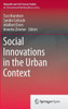 Social Innovations in the Urban Context