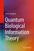 Quantum Biological Information Theory