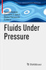 Fluids Under Pressure (Advances In Mathematical Fluid Mechanics)