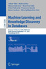 Machine Learning and Knowledge Discovery in Databases: European Conference, Ecml Pkdd 2015, Porto, Portugal, September 7-11, 2015, Proceedings, Part I