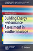 Building Energy Performance Assessment in Southern Europe