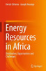 Energy Resources in Africa: Distribution, Opportunities and Challenges