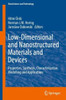 Low-Dimensional and Nanostructured Materials and Devices: Properties, Synthesis, Characterization, Modelling and Applications