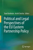 Political and Legal Perspectives of the EU Eastern Partnership Policy