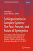 Selforganization in Complex Systems: The Past, Present, and Future of Synergetics: Proceedings of the International Symposium, Hanse Institute of Adva