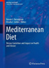 Mediterranean Diet: Dietary Guidelines and Impact on Health and Disease