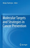 Molecular Targets and Strategies in Cancer Prevention
