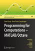 Programming for Computations - Matlab/Octave: A Gentle Introduction to Numerical Simulations with Matlab/Octave