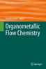 Organometallic Flow Chemistry