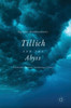 Tillich and the Abyss: Foundations, Feminism, and Theology of PRAXIS