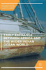 Early Exchange Between Africa and the Wider Indian Ocean World