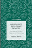 Improvised Explosive Devices: The Paradigmatic Weapon of New Wars