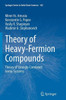 Theory of Heavy-Fermion Compounds: Theory of Strongly Correlated Fermi-Systems