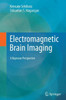 Electromagnetic Brain Imaging: A Bayesian Perspective