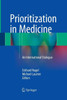 Prioritization in Medicine: An International Dialogue